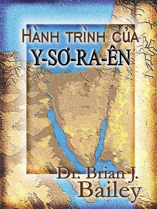 Title details for Hành trình của Y-sơ-ra-ên by Dr. Brian J. Bailey - Available